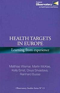 Health Targets in Europe: Learning from Experience (Paperback)