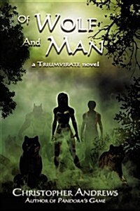 Of Wolf and Man (Hardcover)