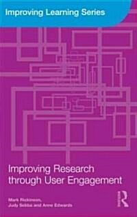 Improving Research Through User Engagement (Paperback)