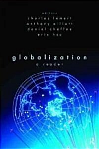 Globalization : A Reader (Paperback)