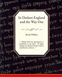 In Darkest England and the Way Out (Paperback)