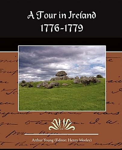 A Tour in Ireland 1776-1779 (Paperback)
