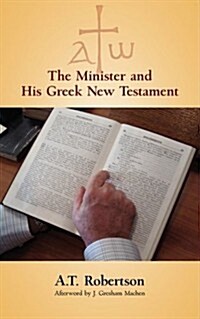 The Minister and His Greek New Testament (Paperback)