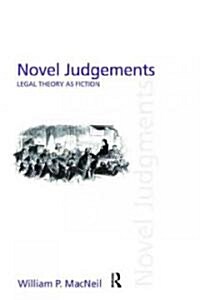 Novel Judgements : Legal Theory as Fiction (Paperback)
