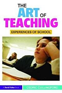 The Art of Teaching : Experiences of Schools (Paperback)