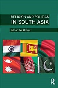 Religion and Politics in South Asia (Paperback)
