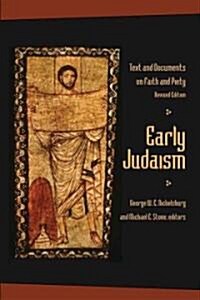 Early Judaism: Text and Documents on Faith and Piety (Paperback, Revised)