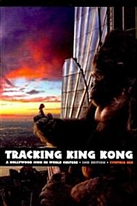 Tracking King Kong: A Hollywood Icon in World Culture, 2nd Edition (Paperback, 2)