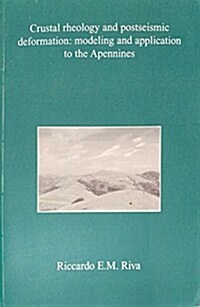 Crustal Rheology and Postseismic Deformation (Paperback)