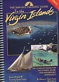 The Cruising Guide to the Virgin Islands 2009-2011 (Paperback, 14th, Spiral)