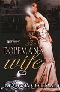 The Dopemans Wife (Paperback, Original)