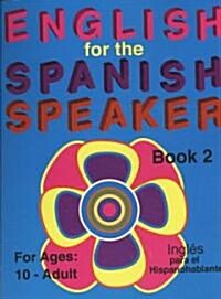 English for the Spanish Speaker (Paperback, 4th)