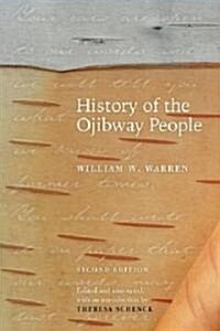 History of the Ojibway People, Second Edition (Paperback, 2)