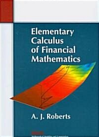 Elementary Calculus of Financial Mathematics (Paperback)