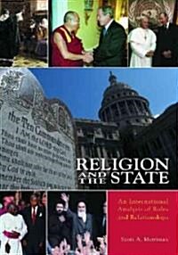 Religion and the State: An International Analysis of Roles and Relationships (Hardcover)