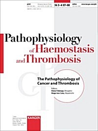 The Pathophysiology of Cancer and Thrombosis (Paperback, 1st)