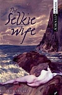 The Selkie Wife (Paperback)