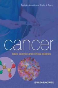 Cancer : basic science and clinical aspects