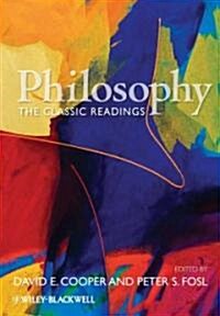 Philosophy : The Classic Readings (Paperback)