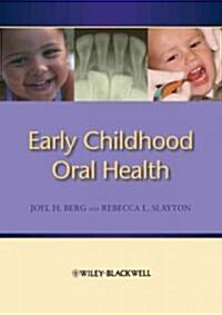 Early Childhood Oral Health (Hardcover)