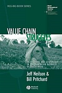 Value Chain Struggles : Institutions and Governance in the Plantation Districts of South India (Hardcover)