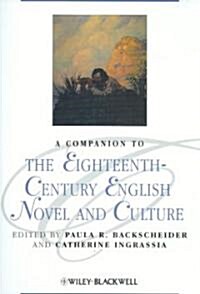A Companion to the Eighteenth-Century English Novel and Culture (Paperback)
