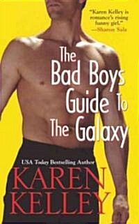 The Bad Boys Guide to the Galaxy (Paperback)