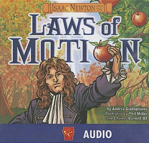 Isaac Newton and the Laws of Motion (Audio CD)