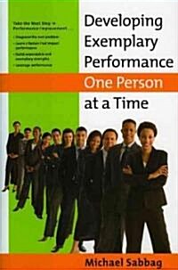 Developing Exemplary Performance One Person at a Time (Hardcover)