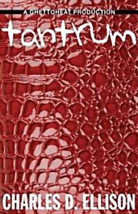 Tantrum (Paperback)