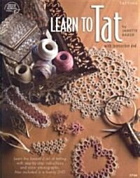 Learn to Tat (with DVD) [With Interactive DVD] (Paperback)