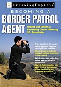 Becoming a Border Patrol Agent (Paperback)