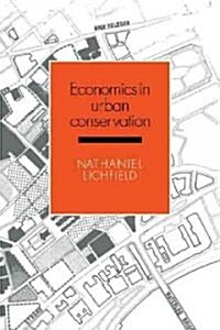 Economics in Urban Conservation (Paperback)