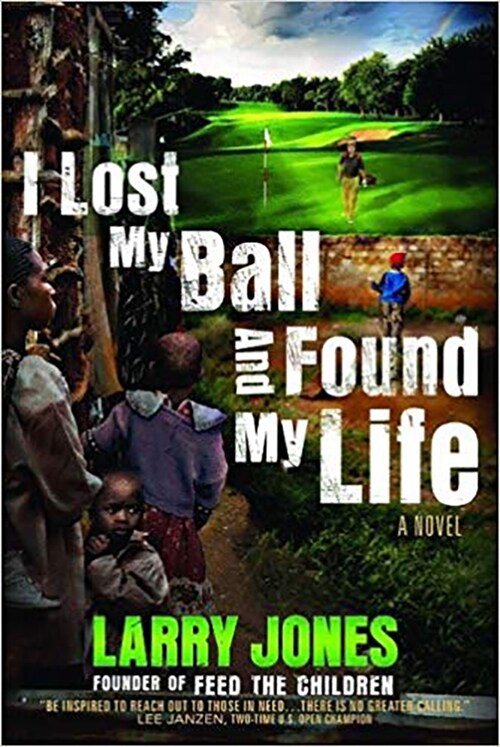 I Lost My Ball and Found My Life: A Novel Volume 1 (Hardcover, 2, Second Edition)