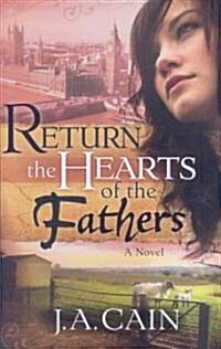 Return the Hearts of the Father (Hardcover)