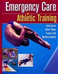Emergency Care in Athletic Training (Hardcover)