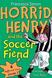 [중고] Horrid Henry and the Soccer Fiend (Paperback)