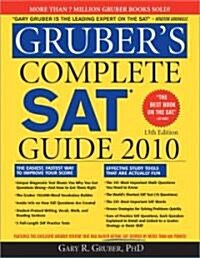 Grubers Complete SAT Guide 2010 (Paperback, 13th, Original)