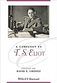 A Companion to T.S. Eliot (Hardcover)