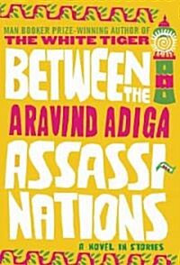 Between the Assassinations (Hardcover, Deckle Edge)