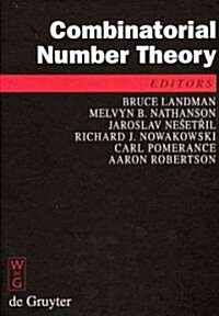 Combinatorial Number Theory: Proceedings of the Integers Conference 2007, Carrollton, Georgia, Usa, October 24--27, 2007 (Hardcover)
