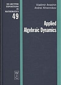 Applied Algebraic Dynamics (Hardcover)