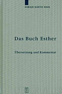 Das Buch Esther: ?ersetzung Und Kommentar (Hardcover)
