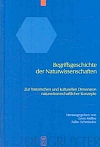 Begriffsgeschichte Der Naturwissenschaften (Hardcover)