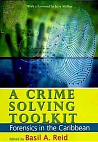 A Crime-Solving Toolkit: Forensics in the Caribbean (Paperback)