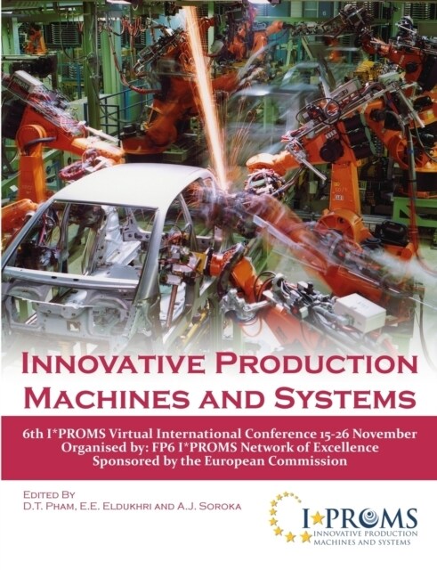 Innovative Production Machines and Systems - 6th I*PROMS Virtual Conference (Paperback)