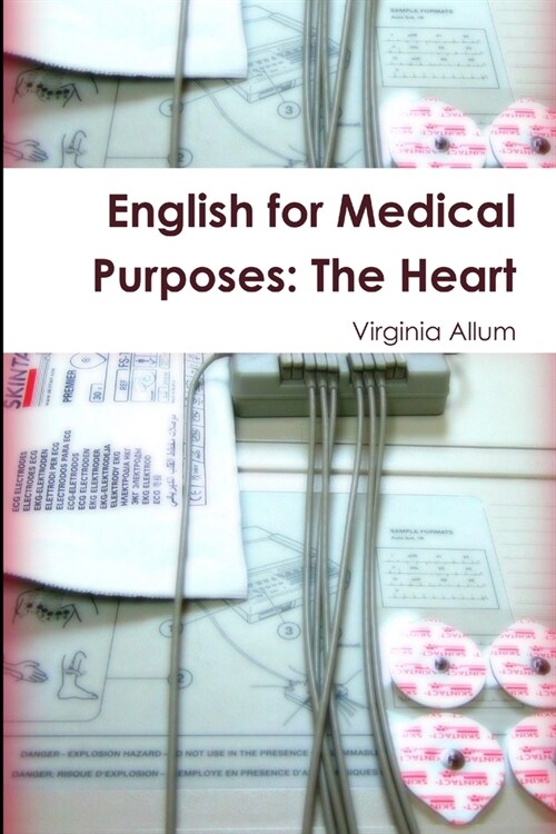 English for Medical Purposes: The Heart (Paperback)
