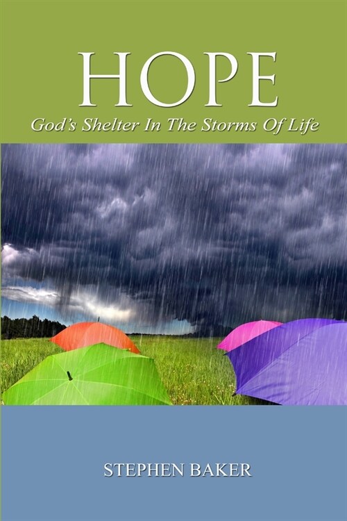 HOPE - Gods Shelter in the Storms of Life (Paperback)