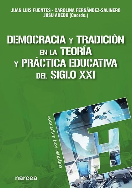 DEMOCRACIA Y TRADICION EN LA TEORIA Y PRACTICA EDUCATIVA DEL (Paperback)