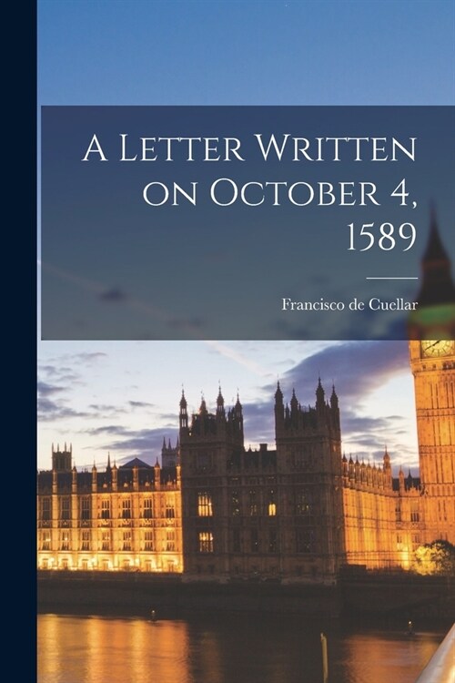 A Letter Written on October 4, 1589 (Paperback)